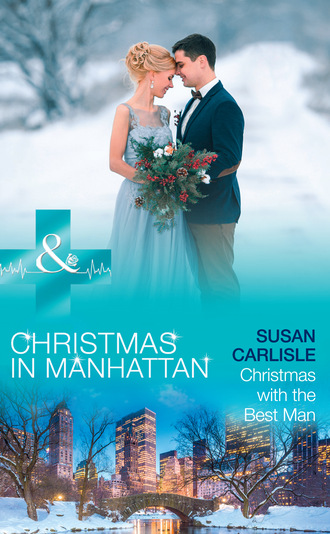 Susan Carlisle. Christmas With The Best Man