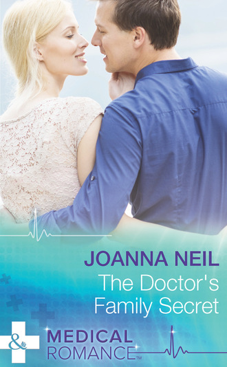 Joanna Neil. The Doctor's Family Secret