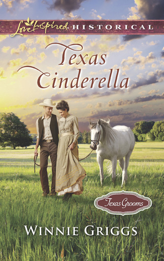 Winnie Griggs. Texas Cinderella