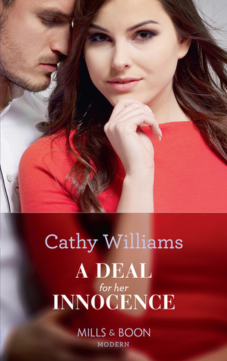 Cathy Williams. A Deal For Her Innocence