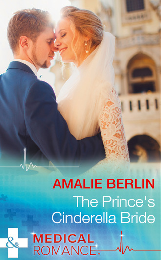 Amalie Berlin. The Prince's Cinderella Bride