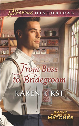 Karen Kirst. From Boss to Bridegroom