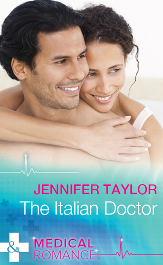 Jennifer Taylor. The Italian Doctor