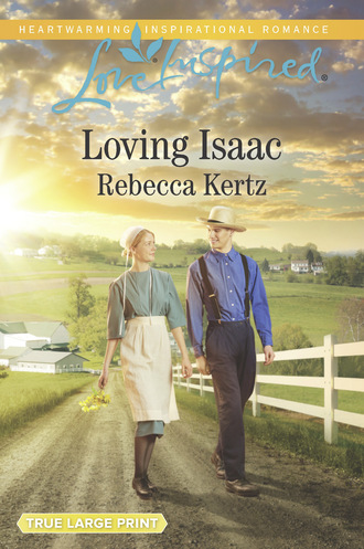 Rebecca Kertz. Loving Isaac