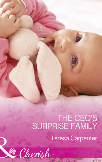 Teresa Carpenter. The Ceo's Surprise Family