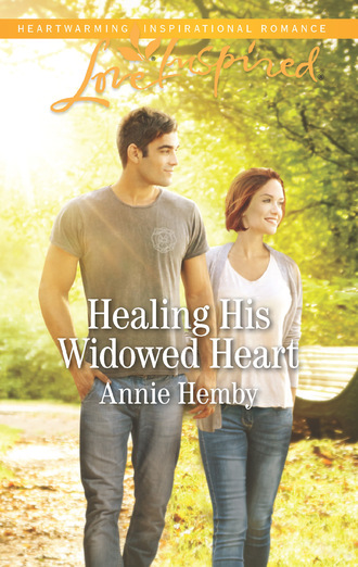 Annie Hemby. Healing His Widowed Heart