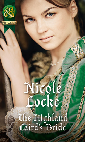 Nicole Locke. The Highland Laird's Bride