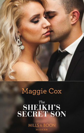 Maggie Cox. The Sheikh's Secret Son