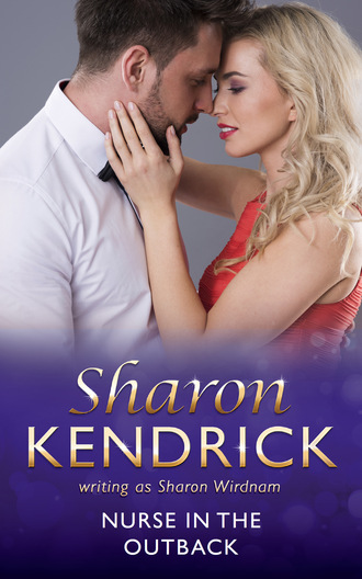 Sharon Kendrick. Nurse In The Outback