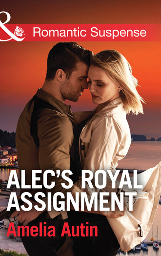 Amelia Autin. Alec's Royal Assignment