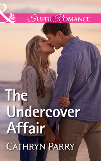 Cathryn Parry. The Undercover Affair