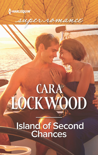 Cara Lockwood. Island Of Second Chances