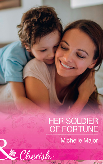 Michelle Major. Her Soldier Of Fortune