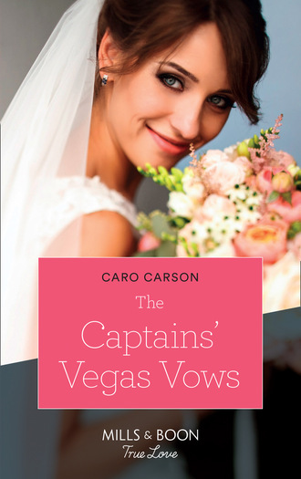 Caro Carson. The Captains' Vegas Vows