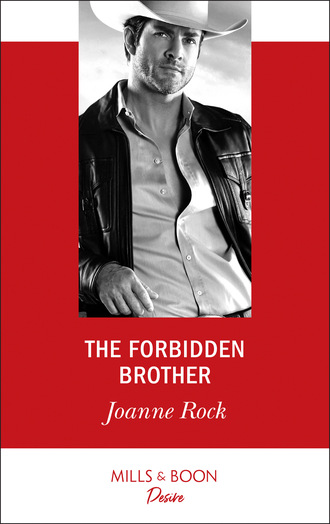 Joanne Rock. The Forbidden Brother