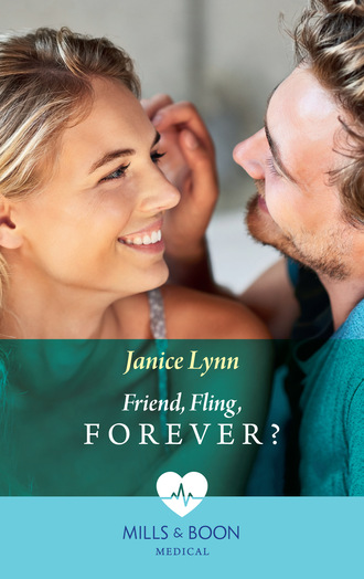 Janice Lynn. Friend, Fling, Forever?