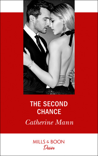 Catherine Mann. The Second Chance