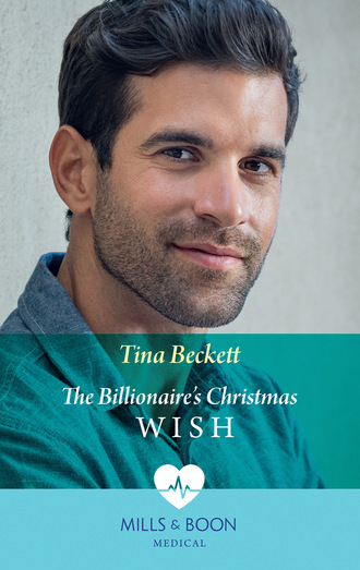 Tina Beckett. The Billionaire's Christmas Wish