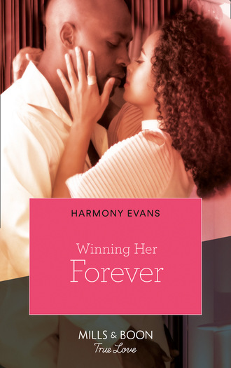 Harmony Evans. Winning Her Forever