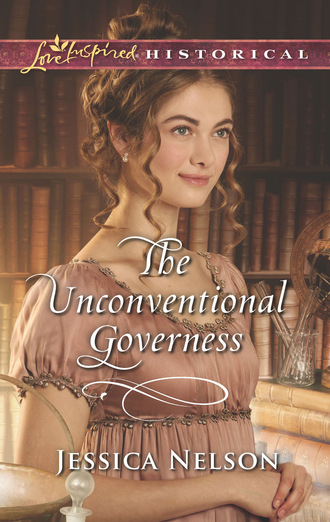 Jessica Nelson. The Unconventional Governess