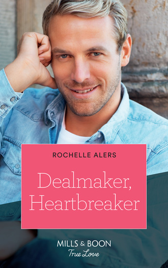 Rochelle Alers. Dealmaker, Heartbreaker
