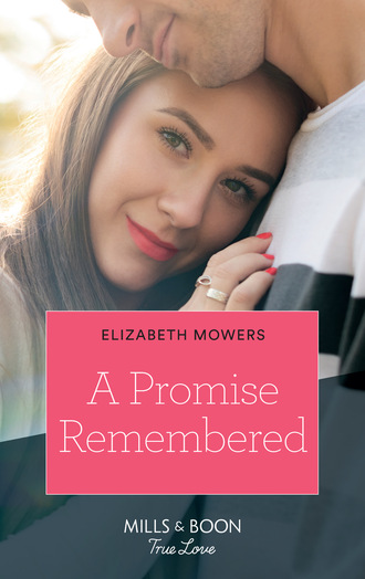 Elizabeth Mowers. A Promise Remembered