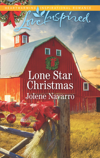 Jolene Navarro. Lone Star Christmas