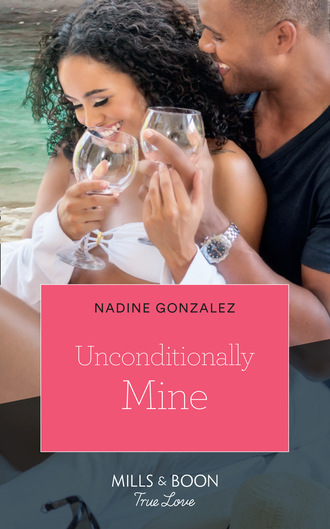 Nadine Gonzalez. Unconditionally Mine