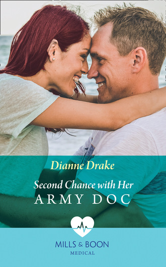 Dianne Drake. Second Chance With Her Army Doc