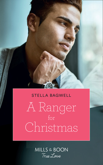 Stella Bagwell. A Ranger For Christmas