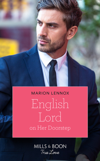 Marion Lennox. English Lord On Her Doorstep