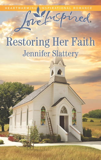 Jennifer Slattery. Restoring Her Faith