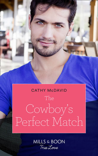 Cathy Mcdavid. The Cowboy's Perfect Match