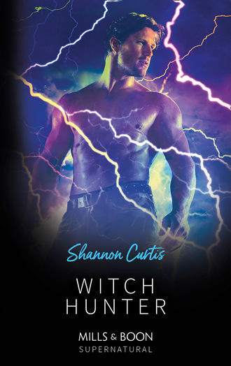 Shannon Curtis. Witch Hunter
