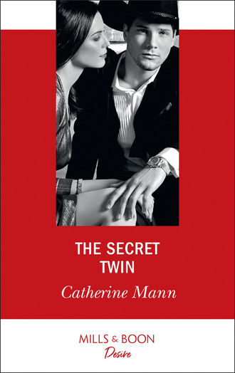 Catherine Mann. The Secret Twin