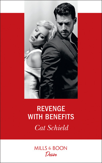 Cat Schield. Revenge With Benefits