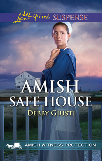 Debby Giusti. Amish Safe House