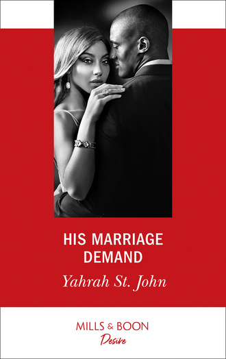 Yahrah St. John. His Marriage Demand