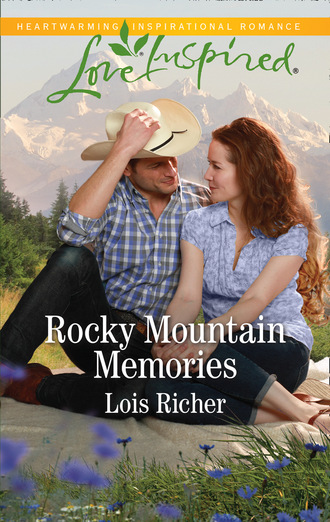 Lois Richer. Rocky Mountain Memories