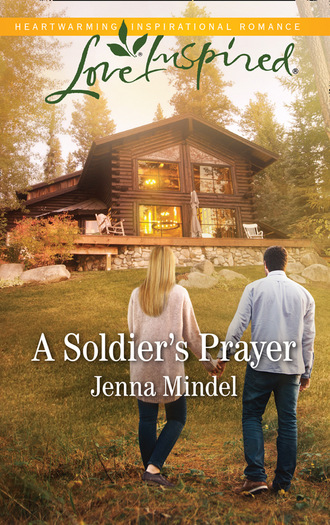 Jenna Mindel. A Soldier's Prayer