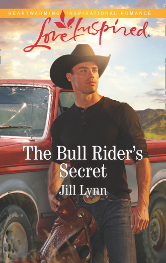 Jill Lynn. The Bull Rider's Secret