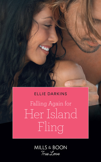Ellie Darkins. Falling Again For Her Island Fling