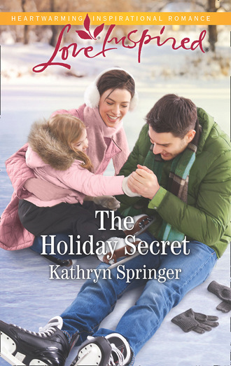 Kathryn Springer. The Holiday Secret