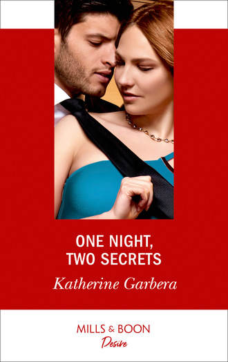 Katherine Garbera. One Night, Two Secrets