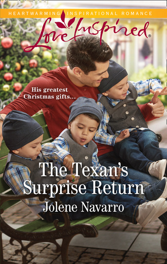 Jolene Navarro. The Texan's Surprise Return