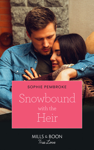 Sophie Pembroke. Snowbound With The Heir