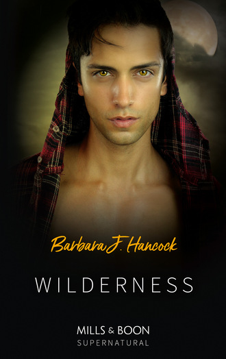 Barbara J. Hancock. Wilderness