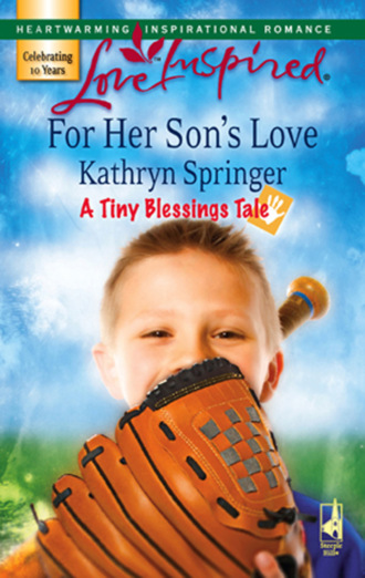 Kathryn Springer. For Her Son's Love