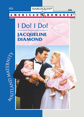 Jacqueline Diamond. I Do! I Do!