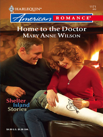 Mary Anne Wilson. Home To The Doctor